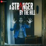 Main Hoon Tera (From "A Stranger By The Hill ")