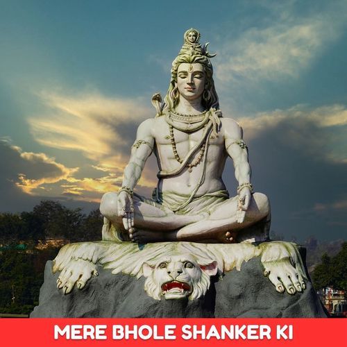 Mere Bhole Shanker Ki