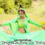 Mudgeli Ke Upar Mor Nache