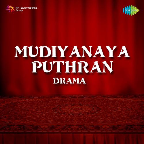 Mudiyanaya Puthran -Drama