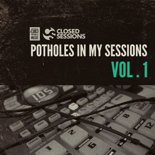 Potholes In My Sessions, Vol. 1