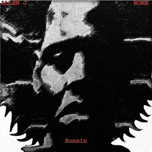 Runnin (feat. Rome)