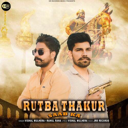 Rutba Thakur Saab Ka feat. Rahul Rana