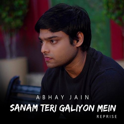 Sanam Teri Galiyon Mein Reprise