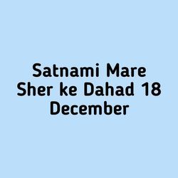 Satnami Mare Sher ke Dahad 18 December-FlkMbjt8REU