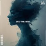 Save Your Tears (Techno) artwork