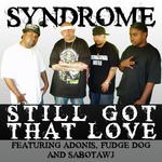Still Got That Love (Street Mix)