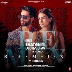 Teri Baaton Mein Aisa Uljha Jiya Title Song Remix(Remix By Hermus)-QS0fcCxVRWc