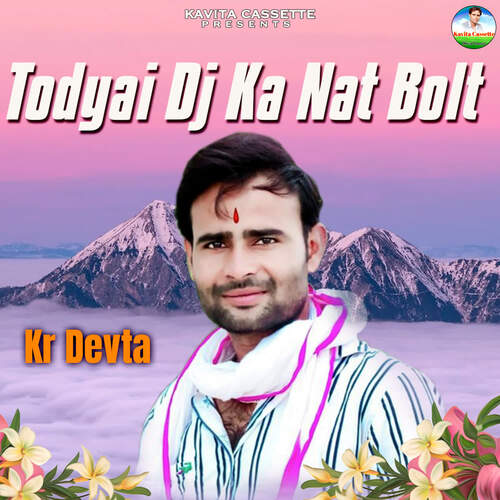 Todyai Dj Ka Nat Bolt