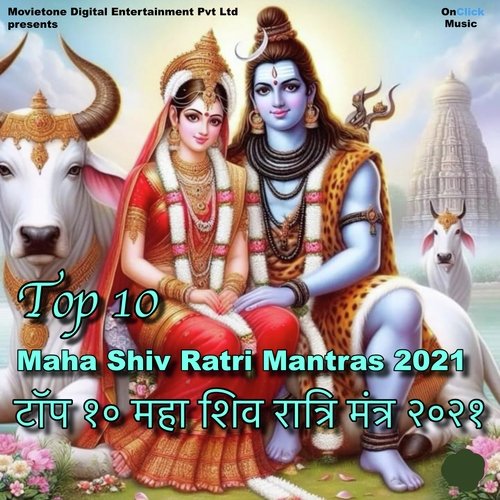 Top 10 Maha Shiv Ratri Mantras 2021