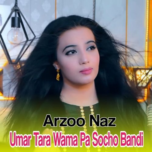 Umar Tara Wama Pa Socho Band