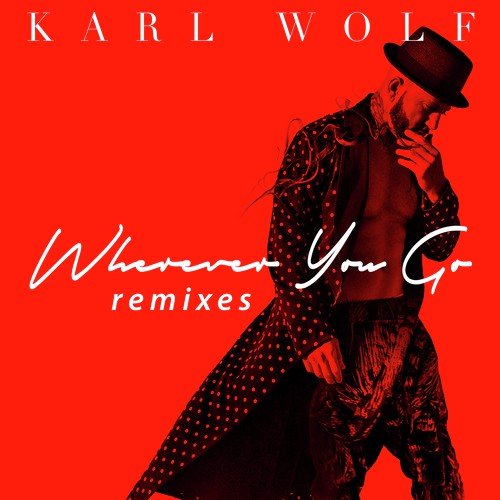 Wherever You Go (MasterTrak & Wolf Remix)