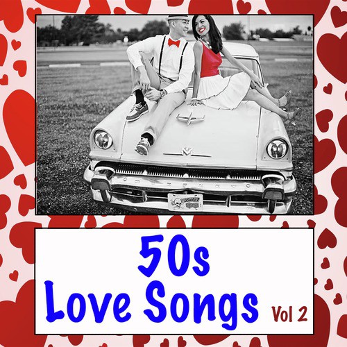50's Love Songs Vol. 2