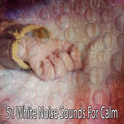 51 White Noise Sounds For Calm