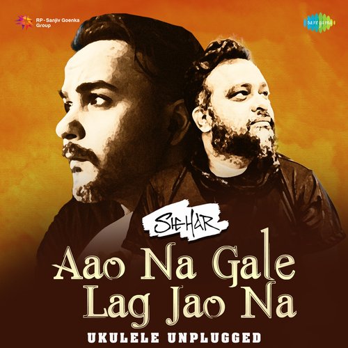 Aao Na Gale Lag Jao Na - Ukulele Unplugged