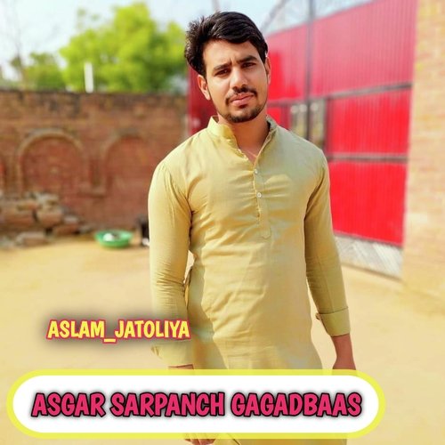 Asgar sarpanch gagadbaas