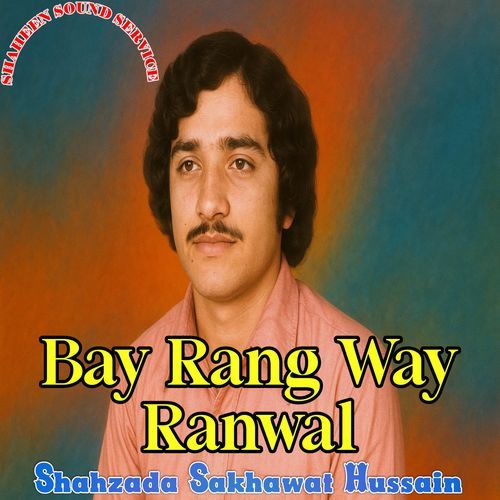 Bay Rang Way Ranwal