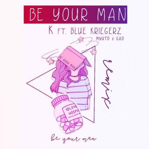 Be Your Man