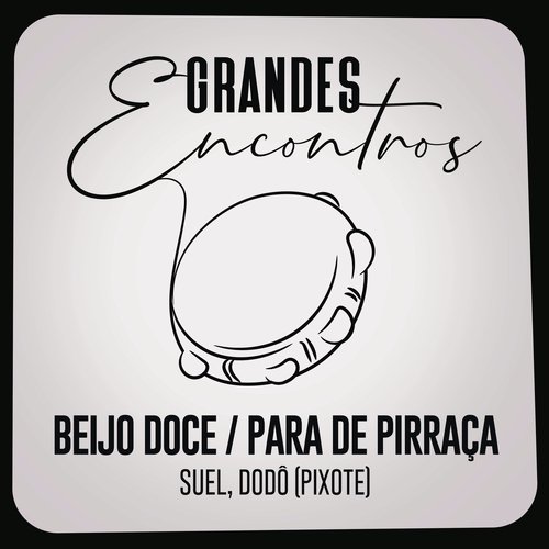 Beijo Doce / Para de Pirraça_poster_image