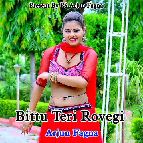 Bittu Teri Rovegi