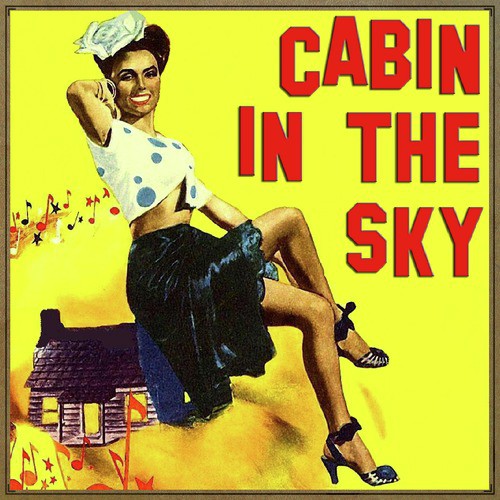 Cabin In The Sky Lyrics Ethel Waters Eddie Rochester Anderson