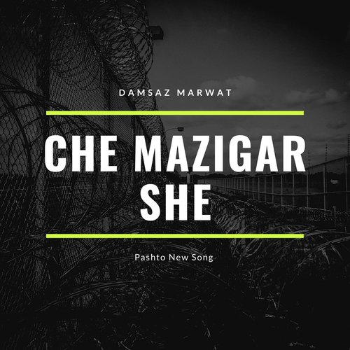 Che Mazigar She