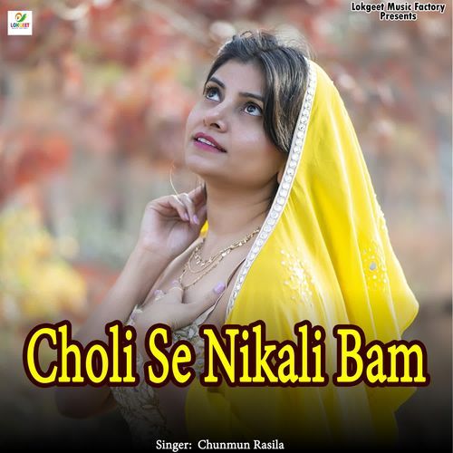 Choli Se Nikali Bam