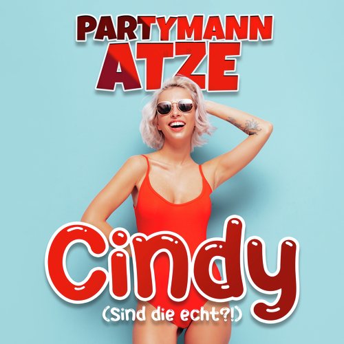 Cindy (Sind die echt?!)