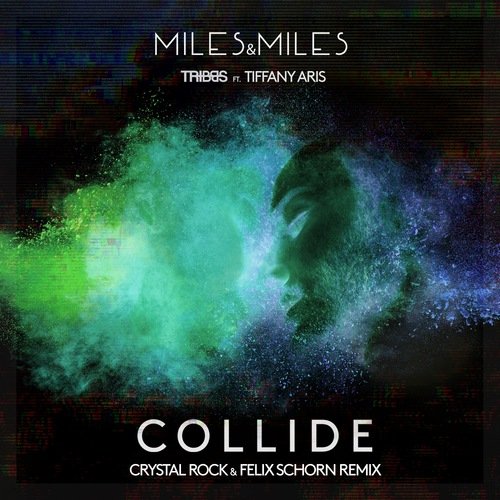 Collide (Crystal Rock & Felix Schorn Remix)