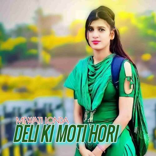 Deli ki Moti Hori