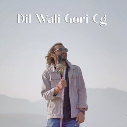 Dil Wali Gori CG-KjlTBicID38