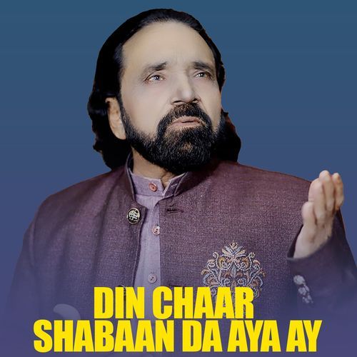 Din Chaar Shabaan Da Aya Ay