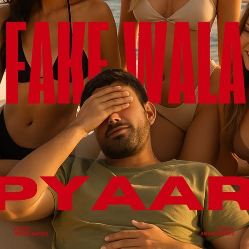 FAKE WALA PYAAR