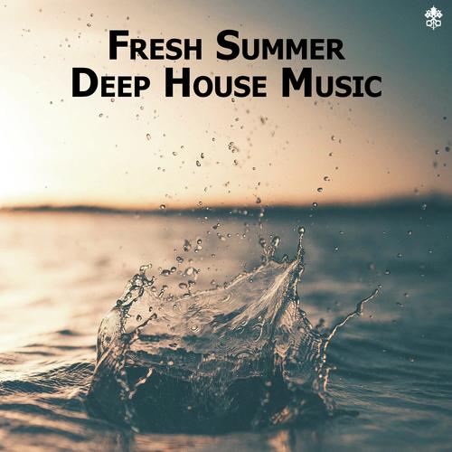 Fresh Summer Deep House Music