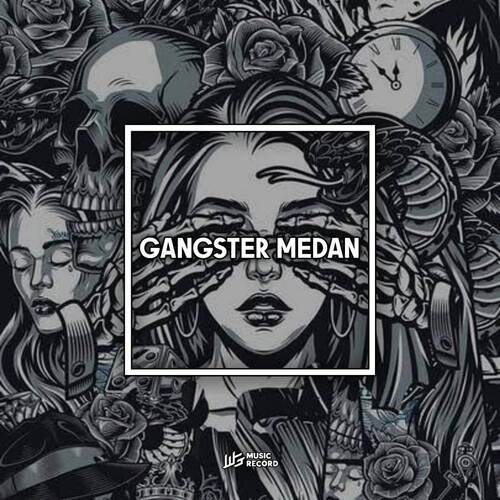 GANGSTER MEDAN