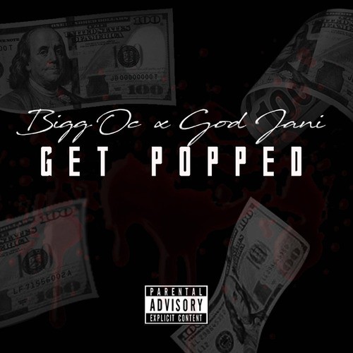 Get Popped (feat. Bigg Oc)