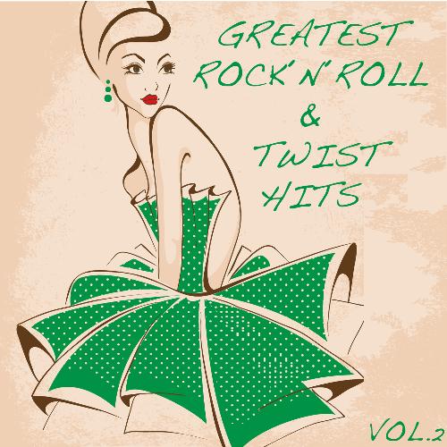 Greatest Rock'n'Roll and Twist Hits, Vol. 2