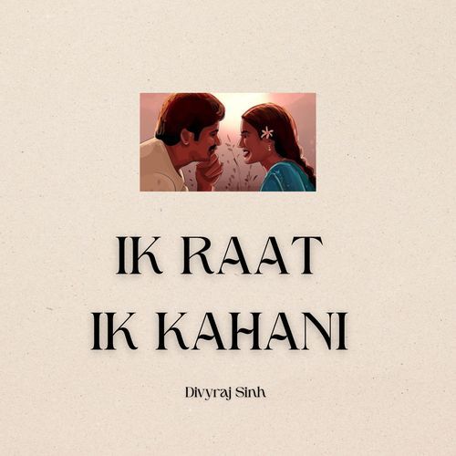 Ik Raat Ik Kahani
