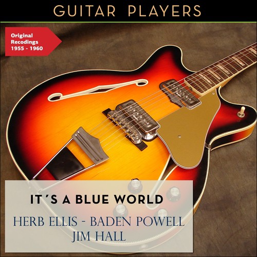 It's a Blue World (Original Recordings 1955 - 1960)