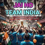 Jai Ho Team India