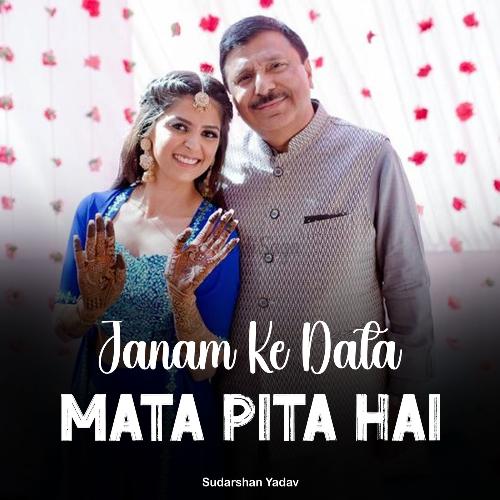 Janam Ke Data Mata Pita Hai