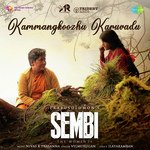 Kammangkoozhu Karuvadu (From "Sembi")