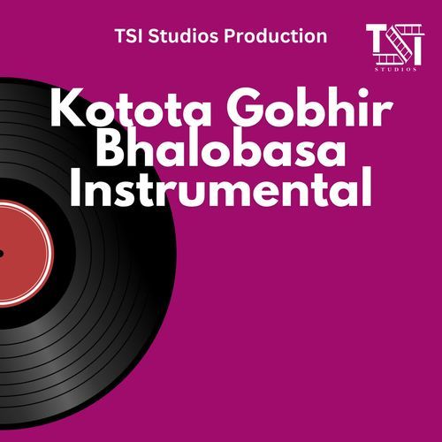 Kotota Gobhir Bhalobasa Instrumental