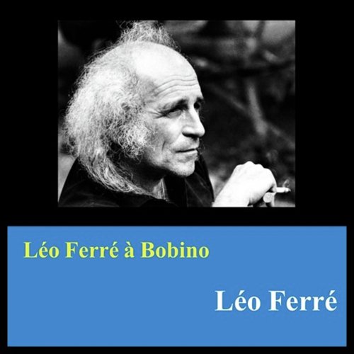 Léo ferré à bobino
