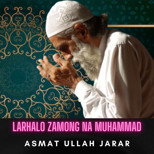 Larhalo Zamong Na Muhammad