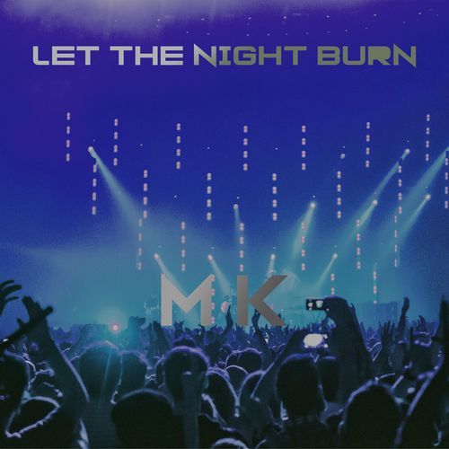 Let The Night Burn