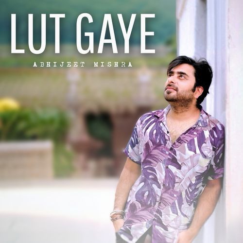 Lut Gaye