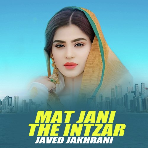 Mat Jani The Intzar