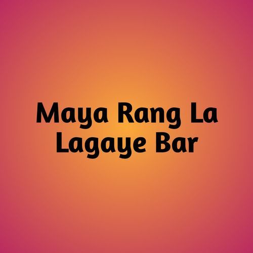 Maya Rang La Lagaye Bar