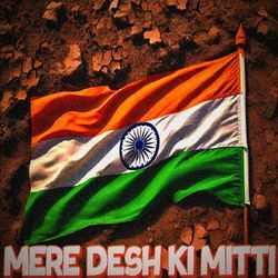 Mere Desh Ki Mitti-EgAGYQJ4Yn8